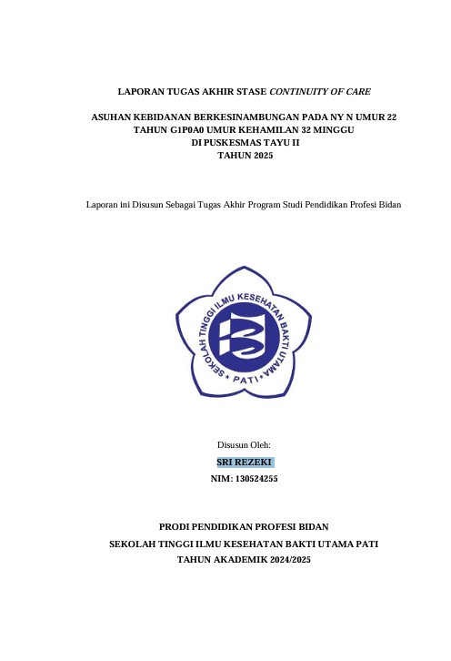 ASUHAN KEBIDANAN BERKESINAMBUNGAN PADA NY N UMUR 22  TAHUN G1P0A0 UMUR KEHAMILAN 32 MINGGU  DI PUSKESMAS TAYU II  TAHUN 2025