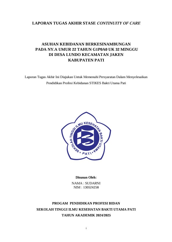 ASUHAN KEBIDANAN BERKESINAMBUNGAN  PADA NY.A UMUR 22 TAHUN G1P0A0 UK 32 MINGGU  DI DESA LUNDO KECAMATAN JAKEN  KABUPATEN PATI