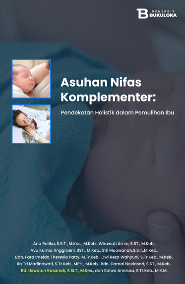 ASUHAN NIFAS KOMPLEMENTER: PENDEKATAN HOLISTIK DALAM PEMULIHAN IBU