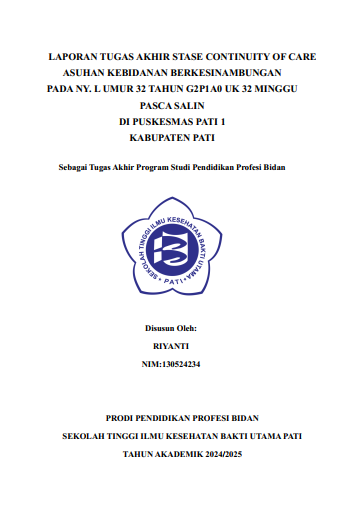 ASUHAN KEBIDANAN BERKESINAMBUNGAN PADA NY. L UMUR 32 TAHUN G2P1A0 UK 32 MINGGU PASCA SALIN DI PUSKESMAS PATI 1 KABUPATEN PATI