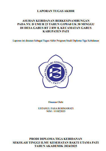 ASUHAN KEBIDANAN BERKESINAMBUNGANPADA NY. D UMUR 23 TAHUN  G1P0A0 UK 30 MINGGUDI DESA GABUS RT 2 RW 8,KECAMATAN GABUS  KABUPATEN PATI